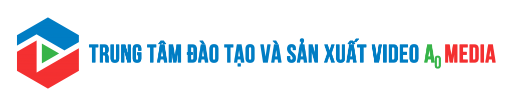 Đào tạo tạo và Sản xuất Video A0 Media